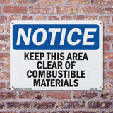 Keep This Area Clear Of Combustible Materials Sign
