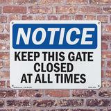 Keep This Gate Closed At All Times