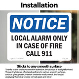 Local Alarm Only In Case Of Fire Call 911 Sign