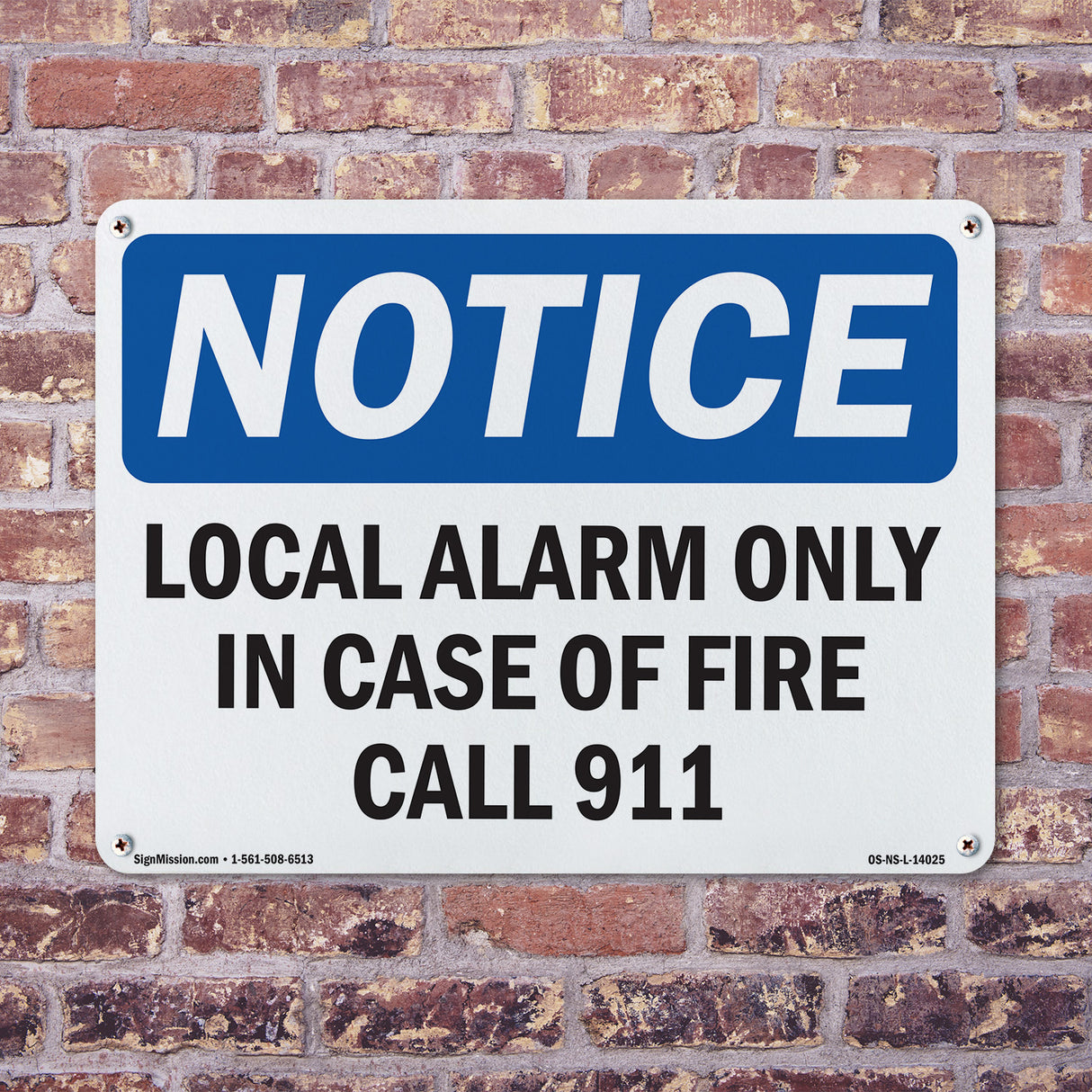 Local Alarm Only In Case Of Fire Call 911 Sign