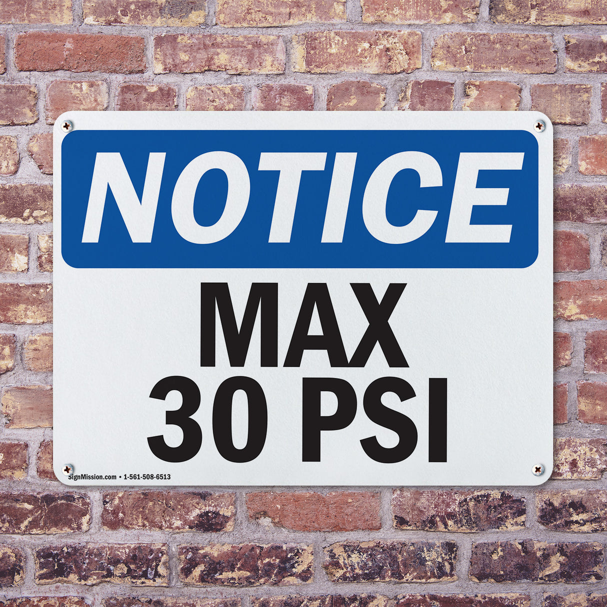 Max 30 PSI