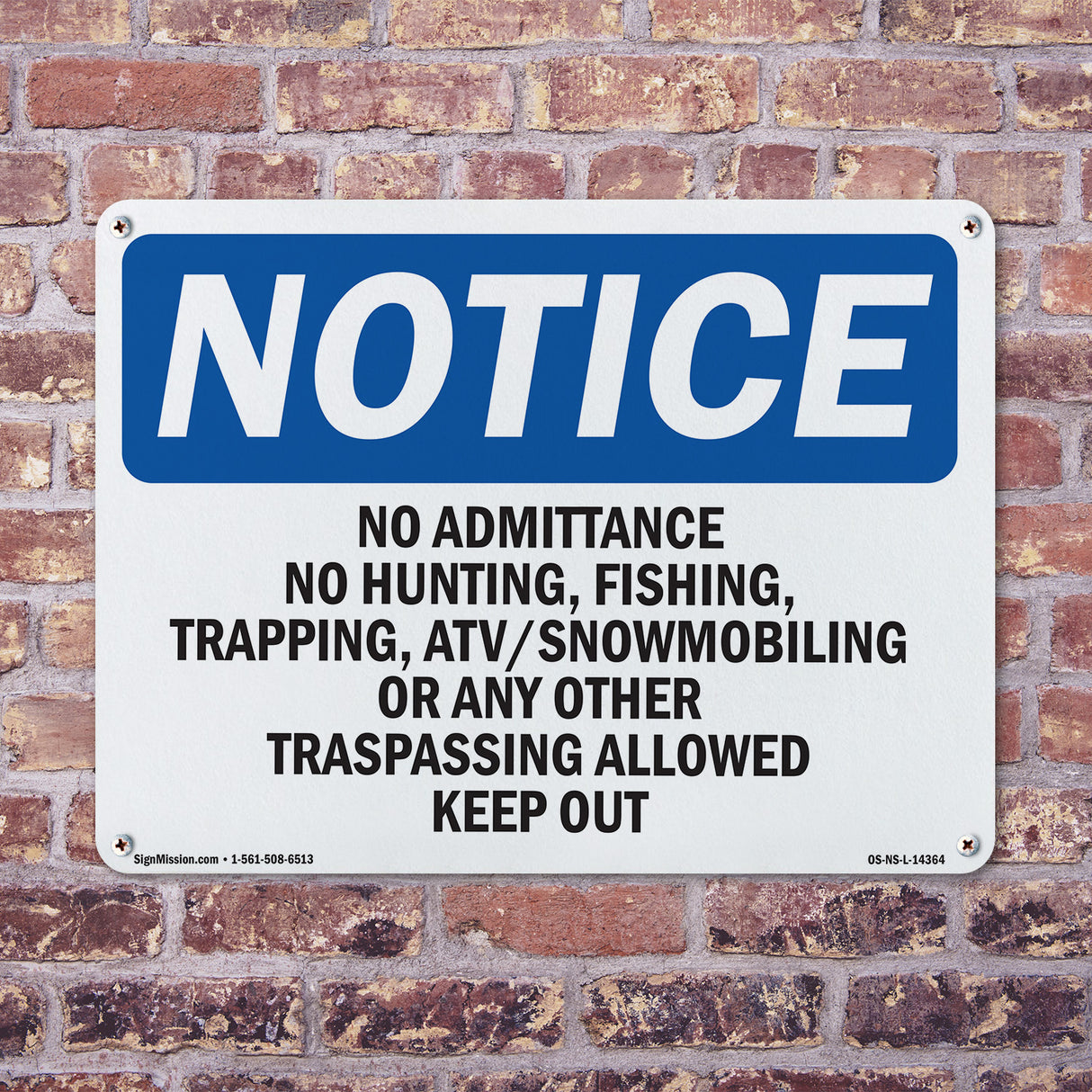 No Admittance No Hunting, Fishing,