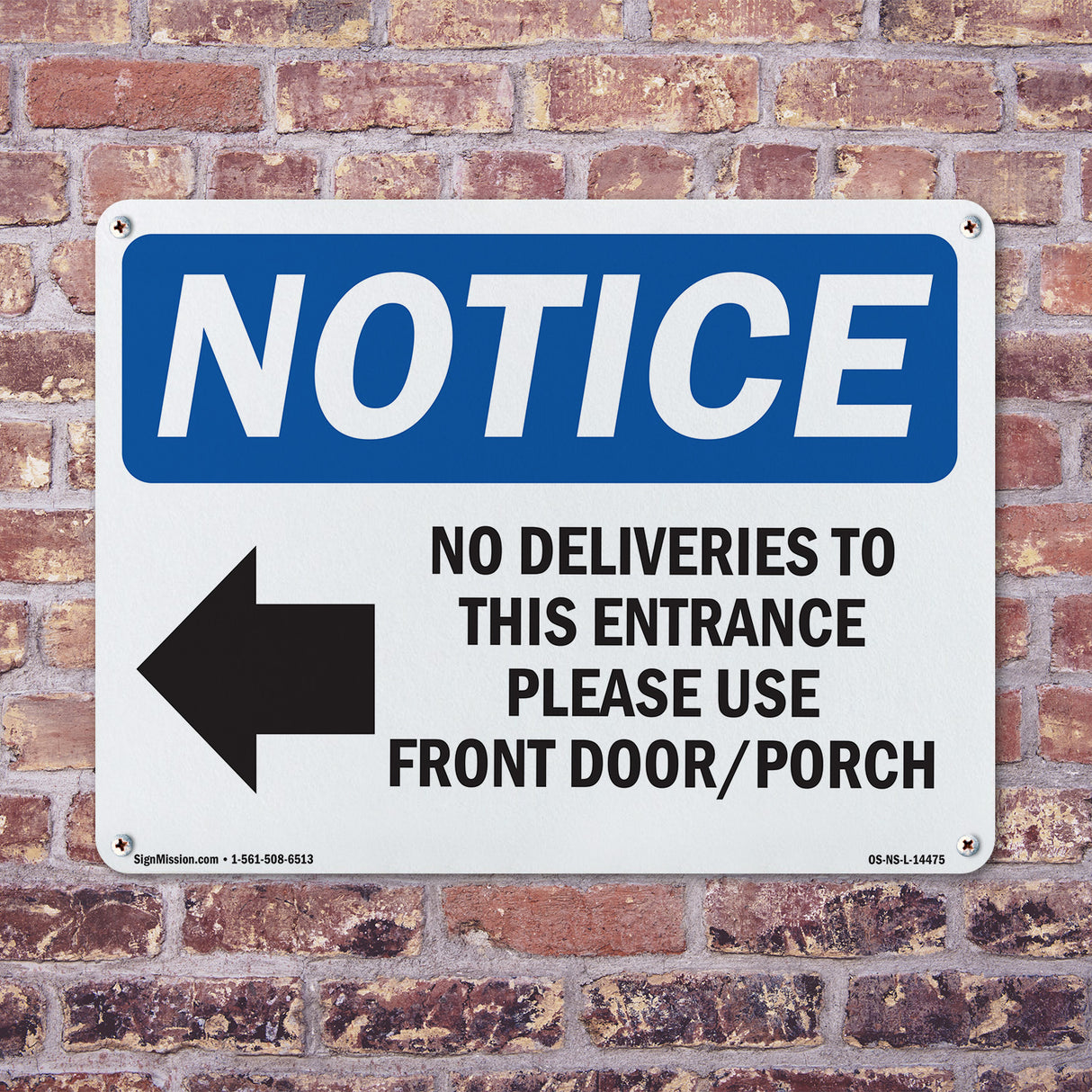 No Deliveries To This Entrance