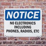 No Electronics Including Phones, Radios Etc