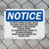 No Entry During School Hours This Door Must