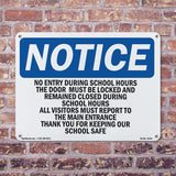 No Entry During School Hours This Door Must