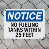 No Fueling Tanks Within 25 Feet