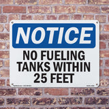 No Fueling Tanks Within 25 Feet