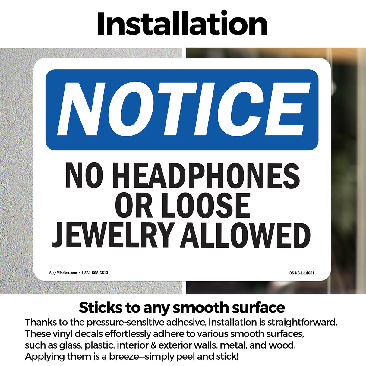 No Headphones Or Loose Jewelry Allowed