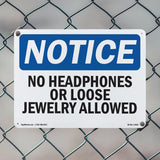No Headphones Or Loose Jewelry Allowed