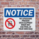 No Lifeguard Present Deck Slippery