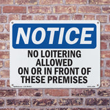 No Loitering Allowed On Or In Front Of These