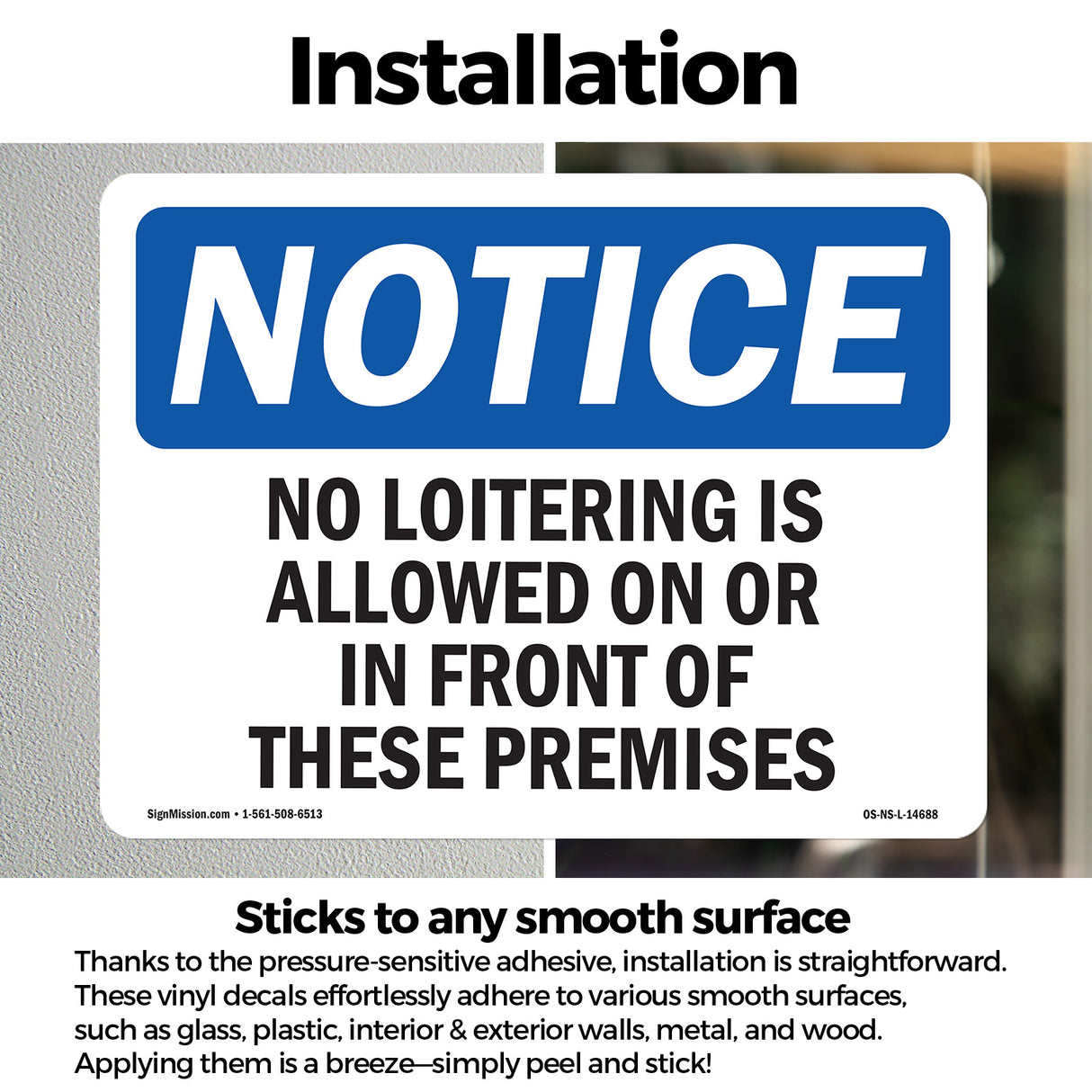 No Loitering Is Allowed On Or In Front Of