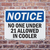No One Under 21 Allowed In Cooler