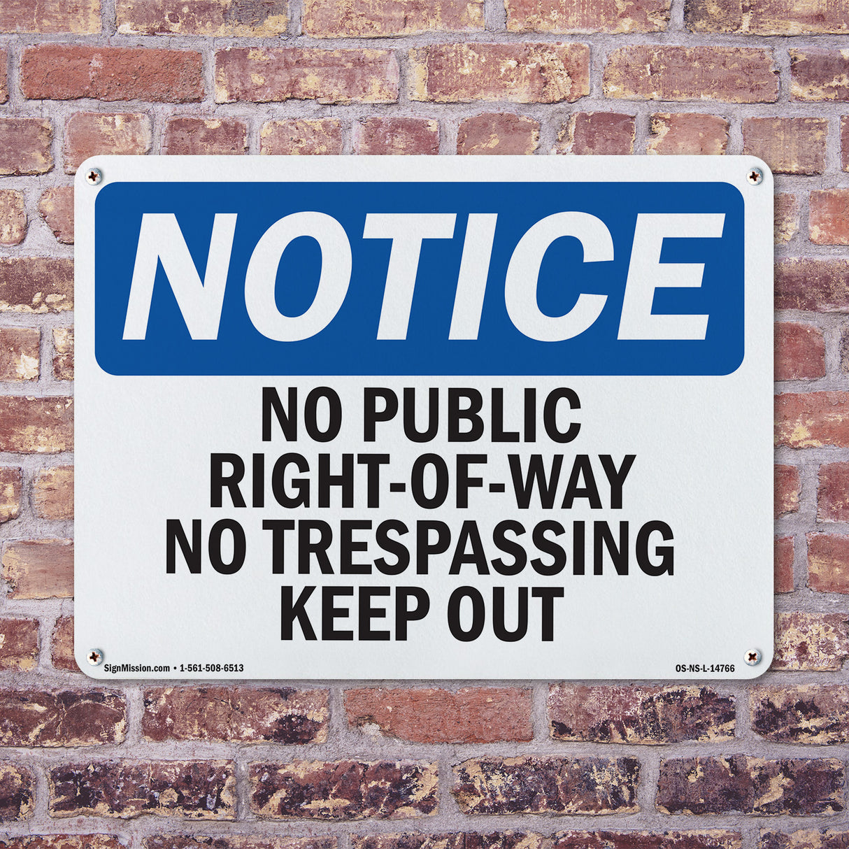 No Public Right-Of-Way No Trespassing Keep Out