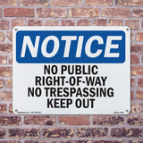 No Public Right-Of-Way No Trespassing Keep Out