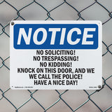 No Soliciting! No Trespassing! No Kidding!
