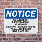 No Soliciting! No Trespassing! No Kidding!