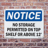 No Storage Permitted On Top Shelf Or Above 12'
