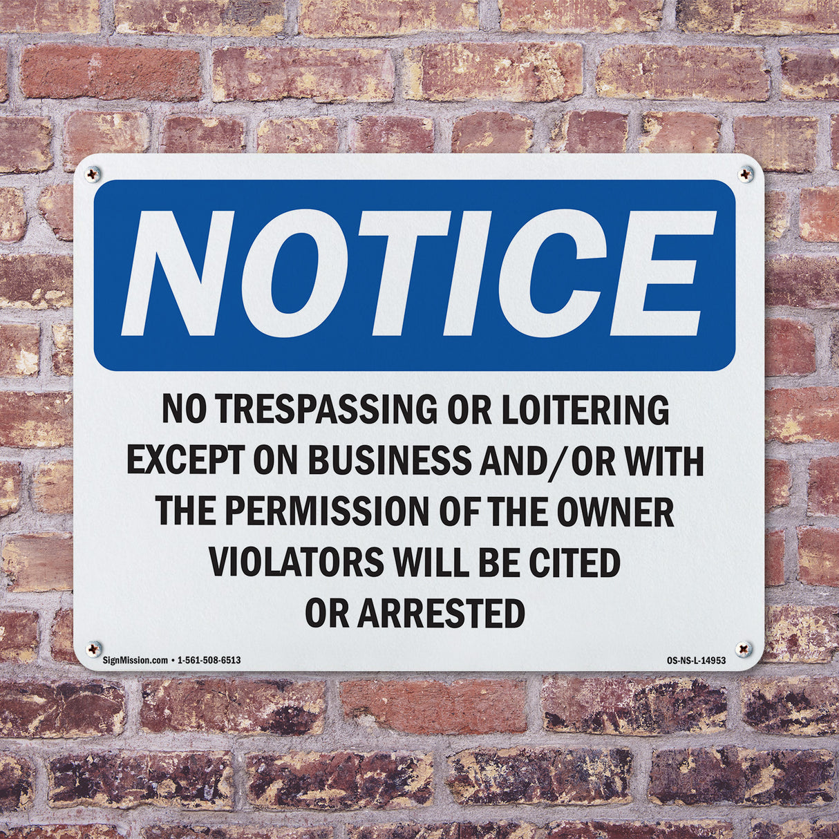No Trespassing Or Loitering Except On Business