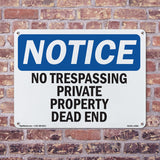 No Trespassing Private Property Dead End