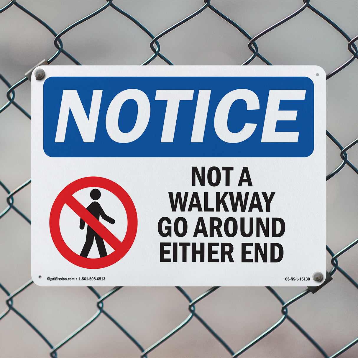 Not A Walkway Go Around Either End