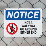 Not A Walkway Go Around Either End