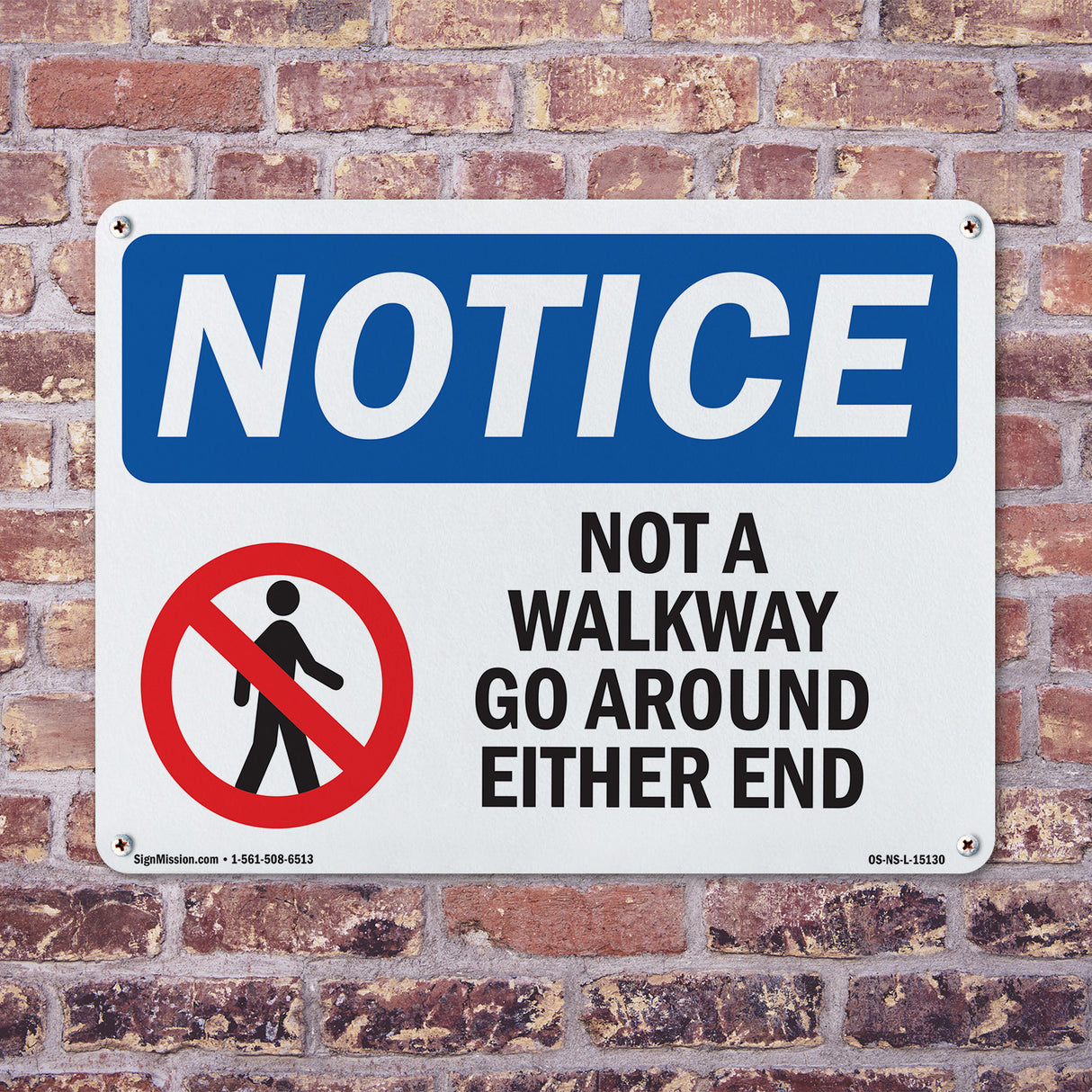Not A Walkway Go Around Either End