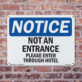 Not An Entrance Please Enter Through Hotel