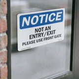 Not An Entry Exit Please Use Front Gate Sign