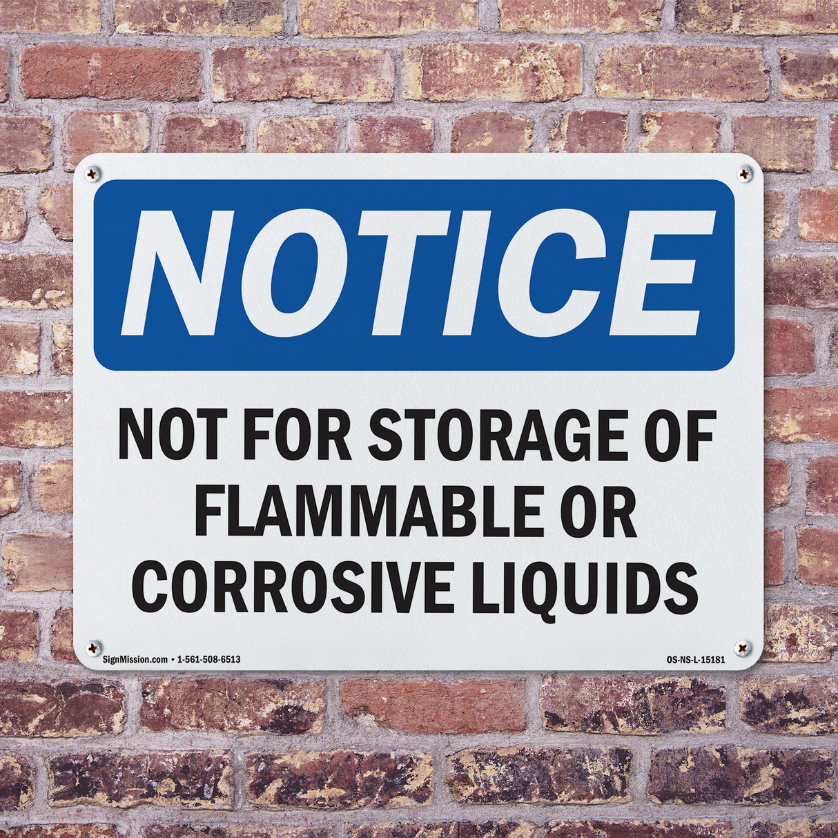 Not For Storage Of Flammable Or Corrosive Liquids