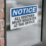 NOTICE All Visitors Must Register At The Office