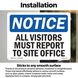 NOTICE All Visitors Must Report To Site Office