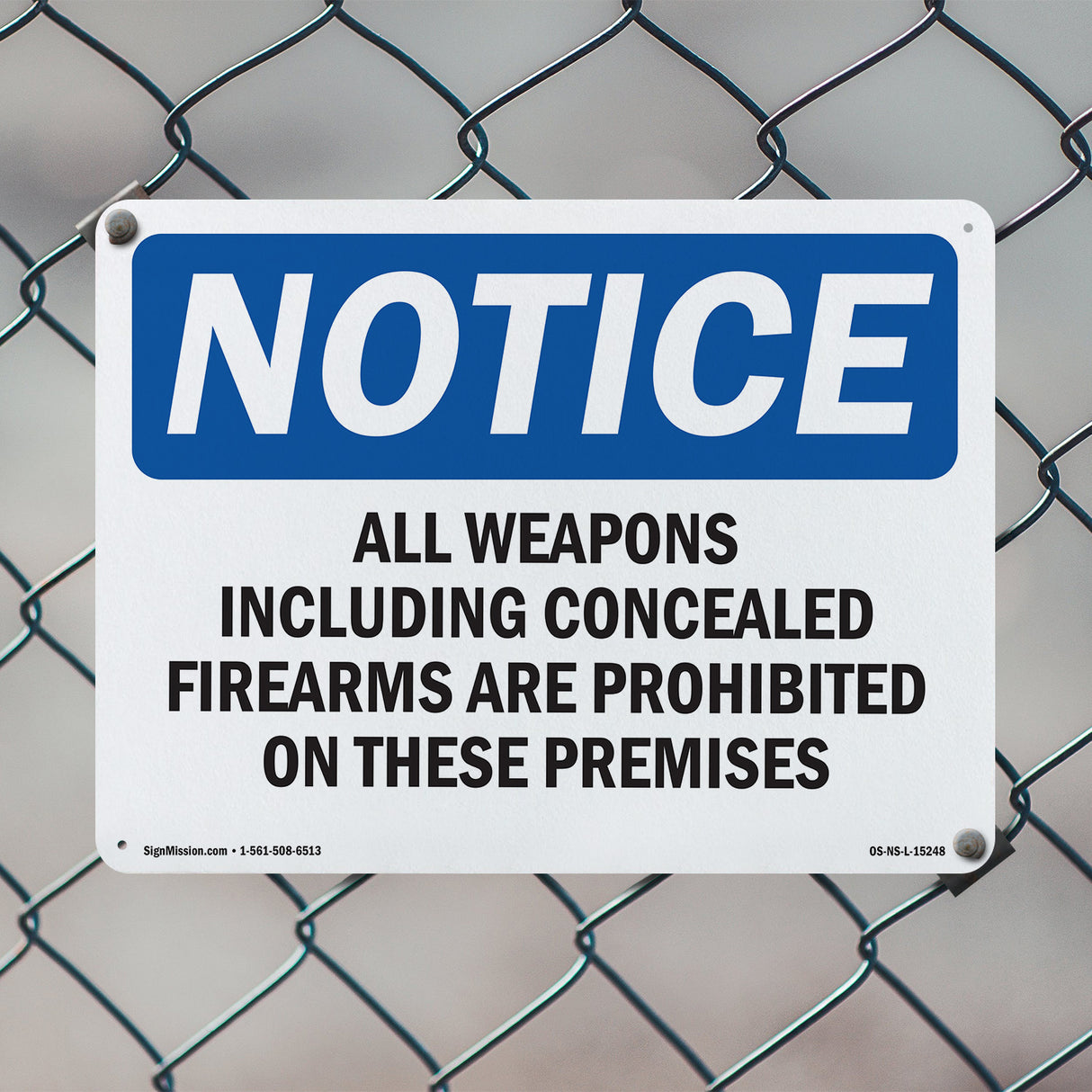 NOTICE All Weapons Concealed Firearms Prohibited