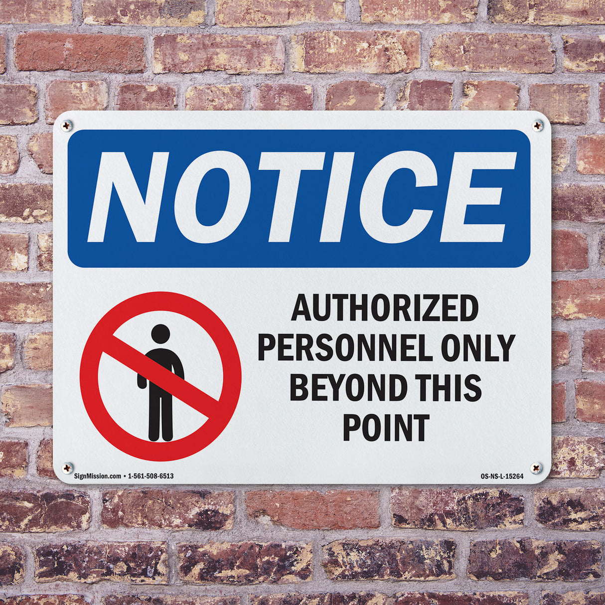 NOTICE Authorized Personnel Only Beyond This Point