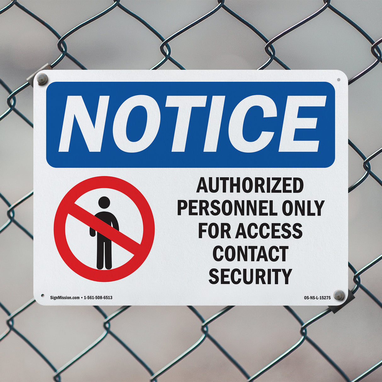 NOTICE Authorized Personnel Only Contact Security