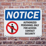 NOTICE Authorized Personnel Only Contact Security