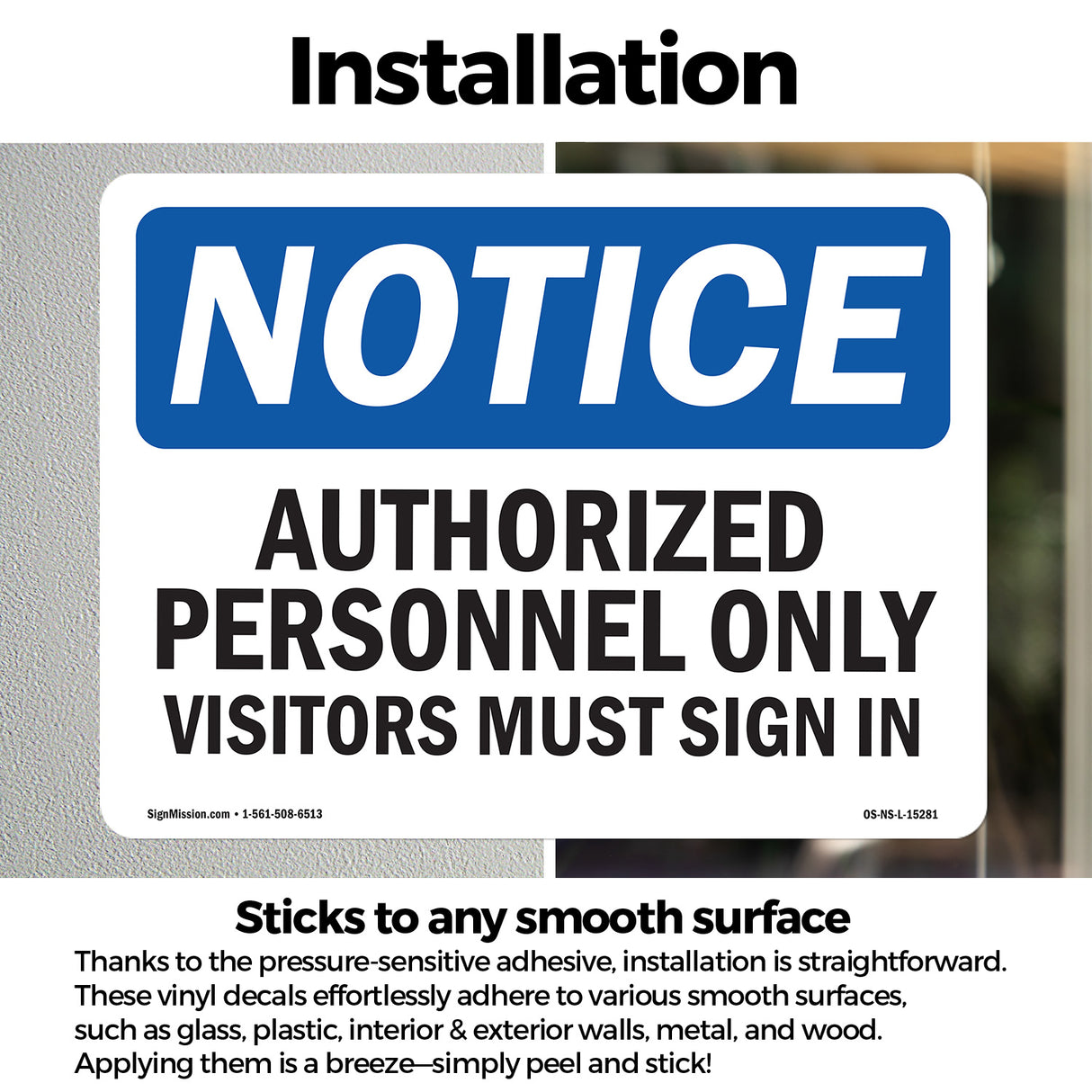NOTICE Authorized Personnel Only Visitors