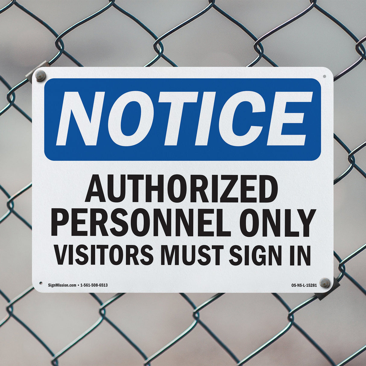 NOTICE Authorized Personnel Only Visitors