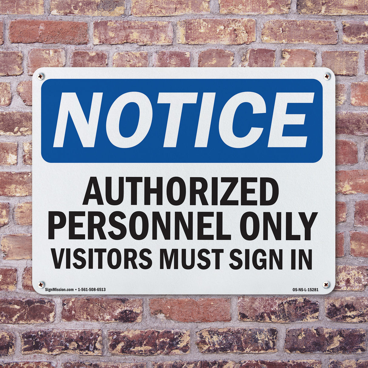 NOTICE Authorized Personnel Only Visitors