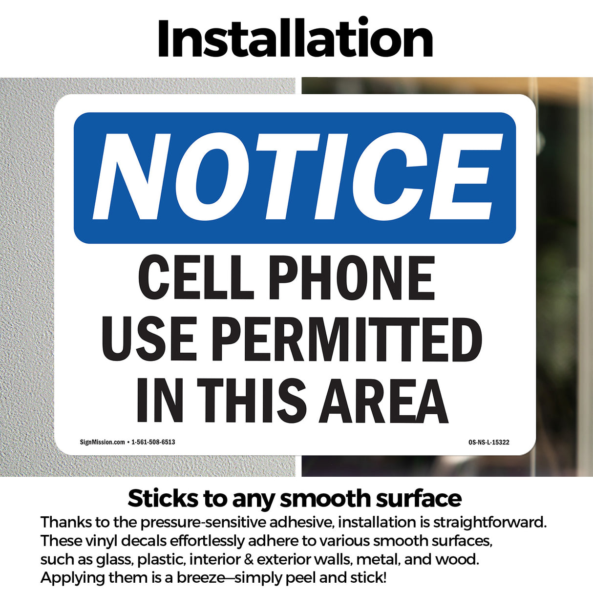 NOTICE Cell Phone Use Permitted In This Area