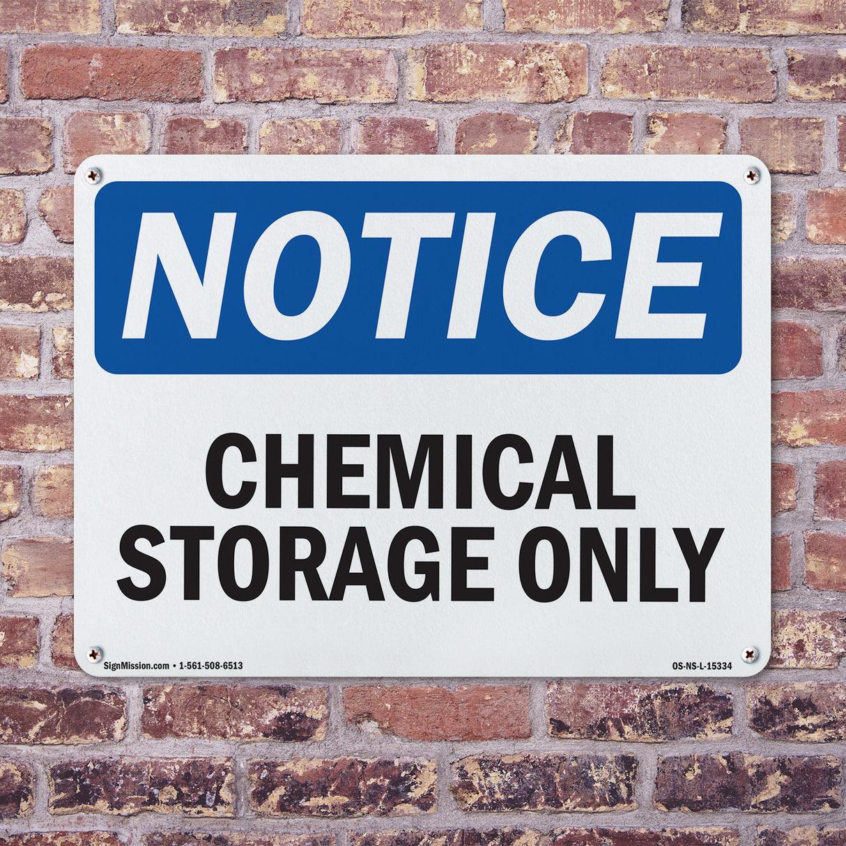 NOTICE Chemical Storage Only