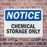 NOTICE Chemical Storage Only