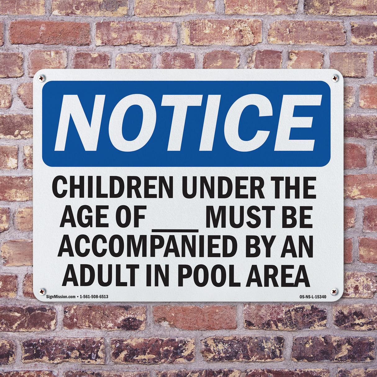 NOTICE Children Must Be Accompanied By An Adult
