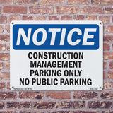 NOTICE Work Management Parking Only