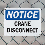 NOTICE Crane Disconnect