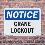 NOTICE Crane Lockout
