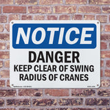 NOTICE Danger Keep Clear Of Swing Radius Of Cranes