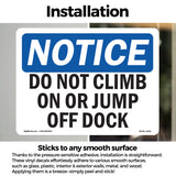 NOTICE Do Not Climb On Or Jump Off Dock