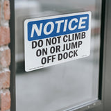 NOTICE Do Not Climb On Or Jump Off Dock